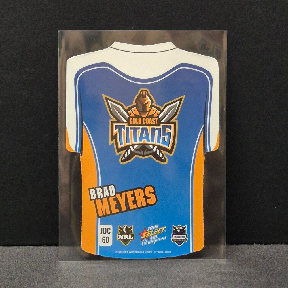 2009 NRL Select Champions - Jersey Diecut - JDC60 - Brad Meyers