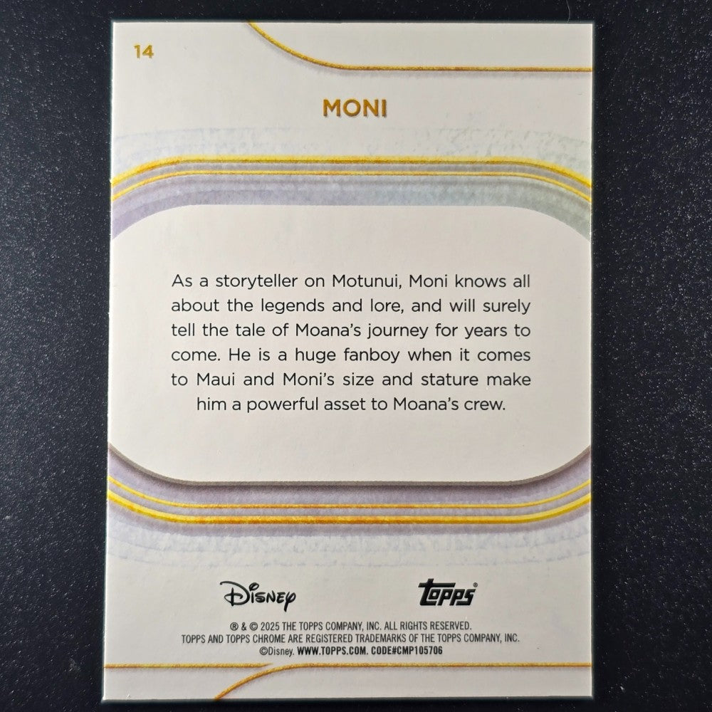 2025 Topps® Chrome Disney Base Card Moni [Moana] #14
