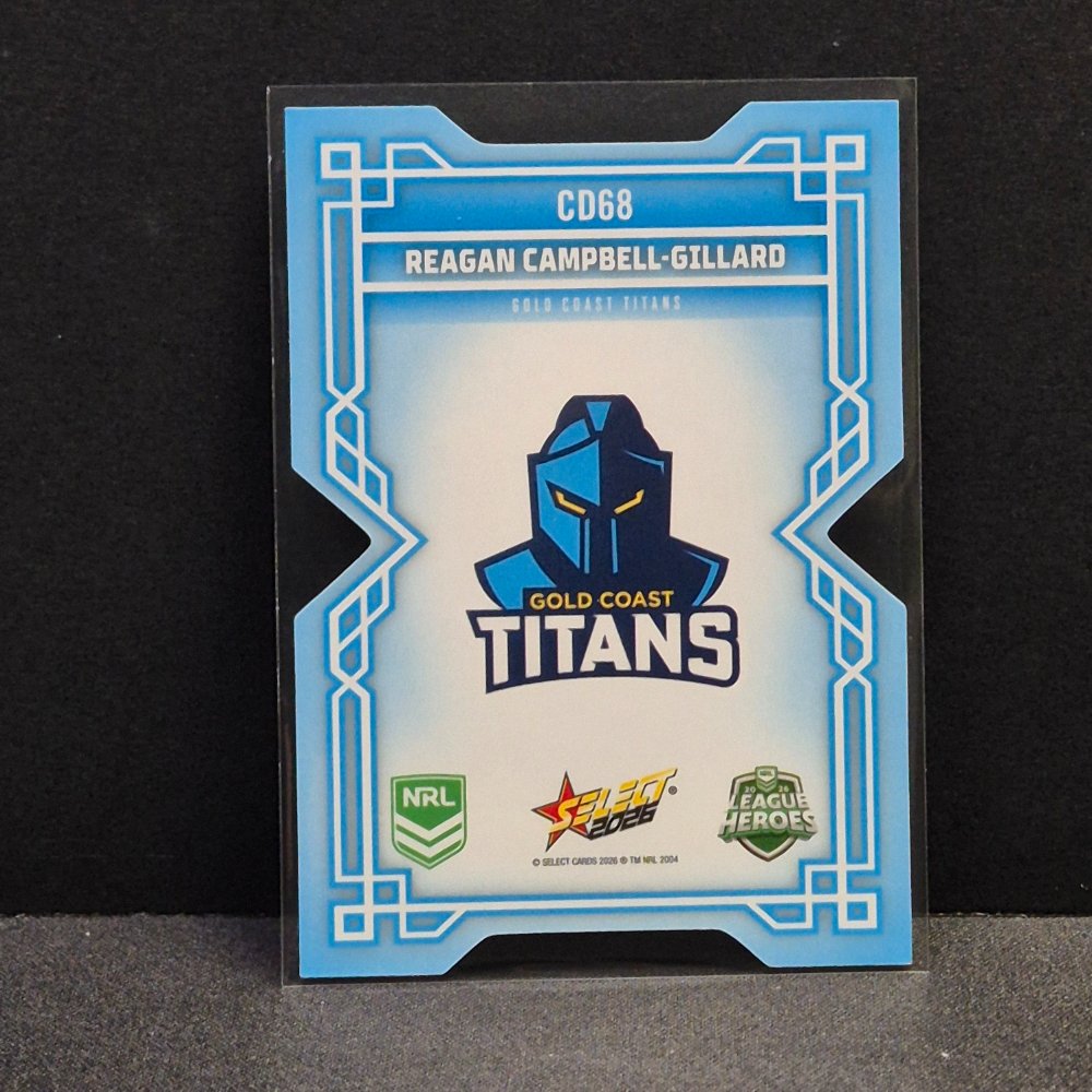 2026 NRL League Heroes - Colours Diecut - CD68 - Reagan Campbell-Gillard