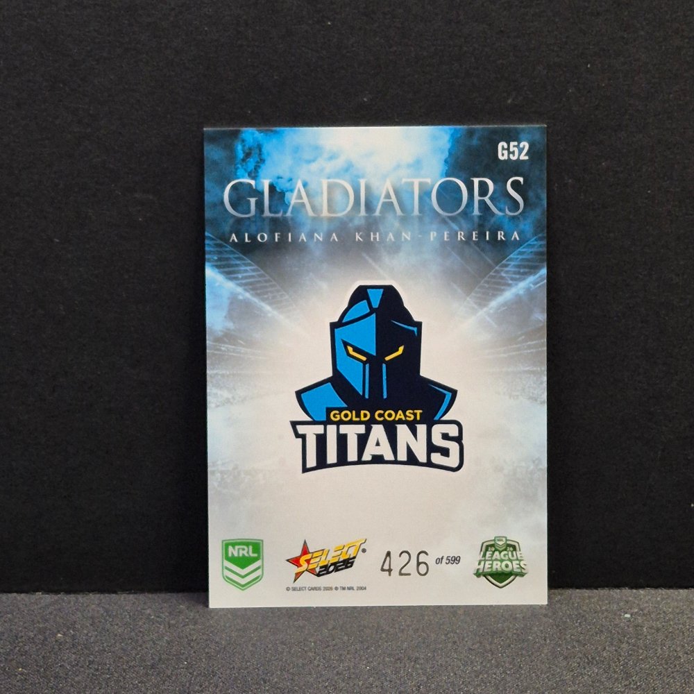 2026 NRL League Heroes - Gladiators - G52 - Alofiana Khan Pereira