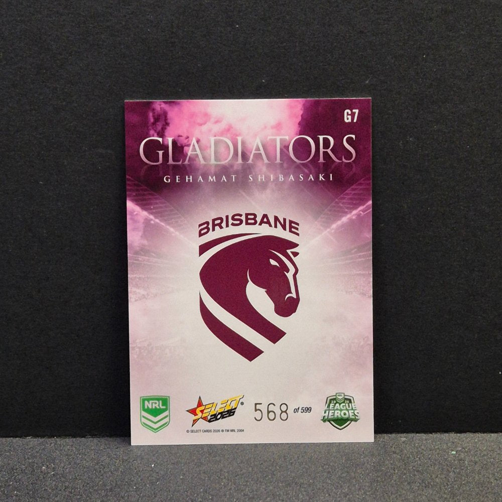 2026 NRL League Heroes - Gladiators - G7 - Gehamat Shibasaki