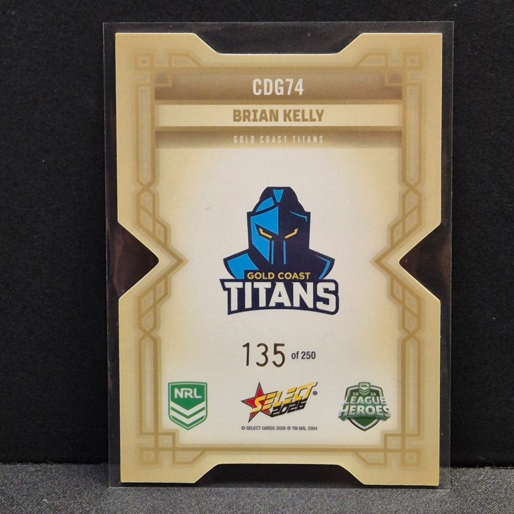 2026 NRL League Heroes Hobby - Colours Diecut - Gold- CDG74 - Brian Kelly