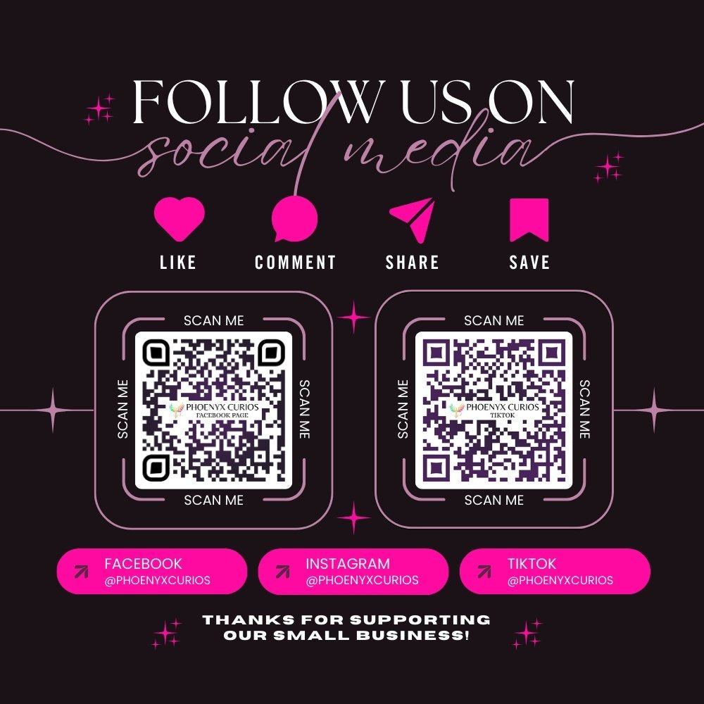 Follow us on Social Media with QR codes to Phoenyx Curios Facebook Page and Phoenyx Curios TikTok.